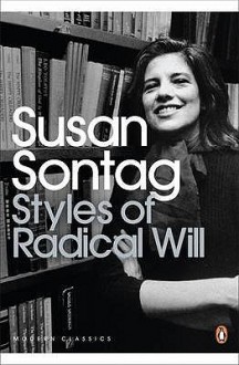 Styles of Radical Will (Penguin Modern Classics) - Susan Sontag