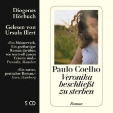 Veronika Beschliesst Zu Sterben Roman ; Ungekürzte Lesung - Paulo Coelho