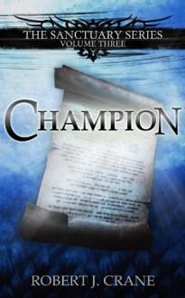 Champion - Robert J. Crane