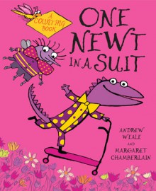 One Newt in a Suit - Andrew Weale, Margaret Chamberlain