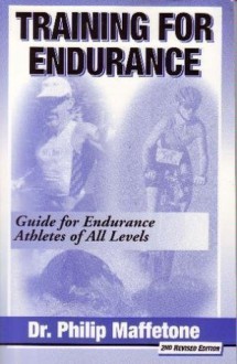 Training for Endurance - Philip Maffetone