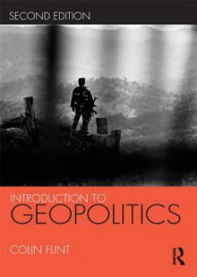 Introduction to Geopolitics - Colin Flint