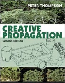 Creative Propagation - Peter Thompson