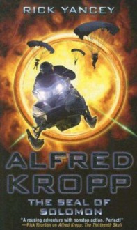 Alfred Kropp: The Seal of Solomon - Rick Yancey