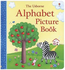 The Usborne Alphabet Picture Book - Rosalinde Bonnet