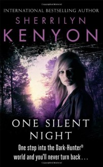 One Silent Night - Sherrilyn Kenyon