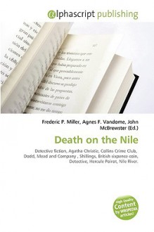 Death on the Nile - Agnes F. Vandome, John McBrewster, Sam B Miller II