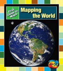 Mapping the World - Marta Segal Block, Daniel R. Block