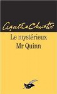 Le mystérieux Mr Quinn - Agatha Christie