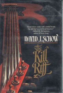 The Kill Riff - David J. Schow