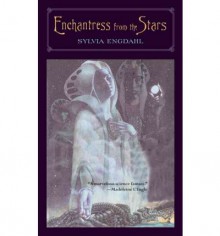 Enchantress From The Stars - Sylvia Engdahl