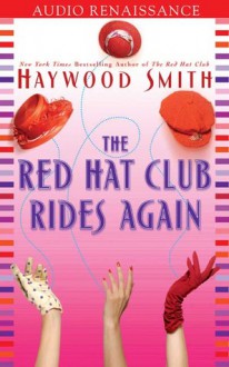 The Red Hat Club Rides Again (Audio) - Haywood Smith, Cynthia Darlow