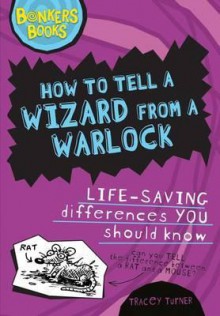 How to Tell a Wizard from a Warlock - Tracey Turner