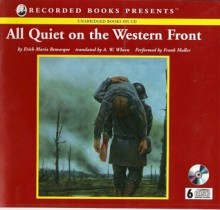 All Quiet on the Western Front - Erich Maria Remarque, Frank Muller, A.W. Wheen