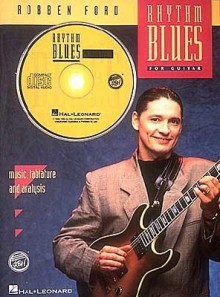 Robben Ford - Rhythm Blues: Reh Book/Audio Pack - Robben Ford