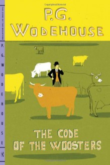 The Code of the Woosters - P.G. Wodehouse