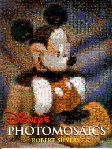 Disney's Photomosaics - Robert Silvers