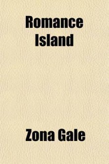 Romance Island - Zona Gale