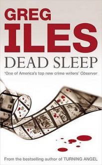 Dead Sleep (Mississippi #3) - Greg Iles