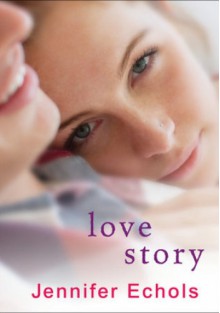 Love Story - Jennifer Echols