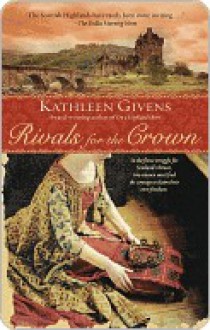 Rivals for the Crown - Kathleen Givens