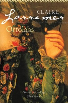 Ortolans - Claire Lorrimer