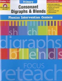 Phonics Intervention Centers: Consonant Digraphs and Blends, Grades 1-3 - Evan-Moor Educational Publishers