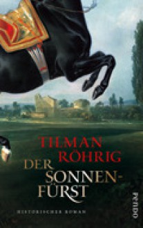 Der Sonnenfürst - Tilman Röhrig