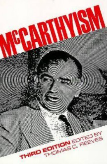 McCarthyism - Thomas C. Reeves