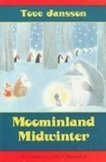 Moominland Midwinter (Moomintroll Series) - Tove Jansson, Thomas Warburton