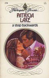 A Step Backwards - Patricia Lake