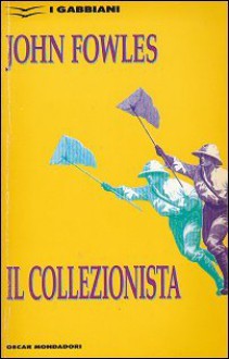 Il collezionista - John Fowles, Vincenzo Abrate