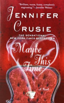 Maybe This Time - Jennifer Crusie