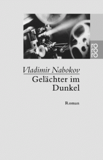 Gelächter im Dunkel - Vladimir Nabokov, Dieter E. Zimmer