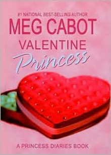 Valentine Princess - Meg Cabot