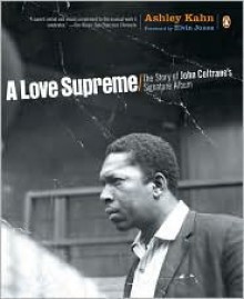 A "Love Supreme" - Ashley Kahn