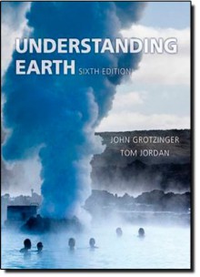 Understanding Earth - John Grotzinger, Thomas H. Jordan, Frank Press, Raymond Siever