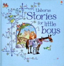 Usborne Stories for Little Boys - Jenny Tyler