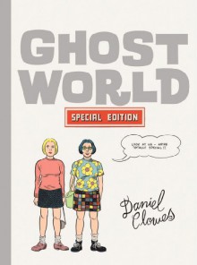 Ghost World: The Special Edition - Daniel Clowes