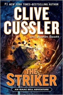 The Striker - Clive Cussler, Justin Scott