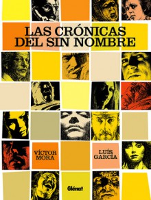 Las crónicas del Sin Nombre - Víctor Mora, Luis García