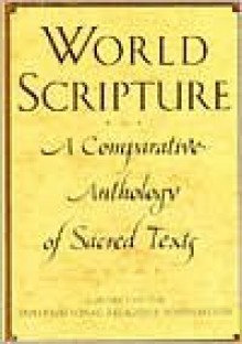 World Scripture: A Comparative Anthology of Sacred Texts - Andrew Wilson, David Hose, Ninian Smart, Andrew Willson