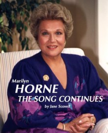 Marilyn Horne: The Song Continues [With CD] - Marilyn Horne, Jane Scovell