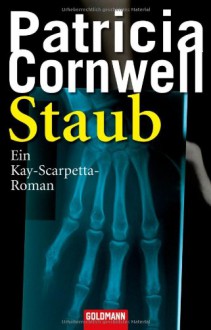 Staub (Kay Scarpetta, #13) - Patricia Cornwell