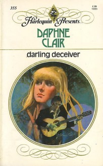 Darling Deceiver - Daphne Clair