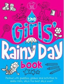 The Girls' Rainy Day Book - Ellen Bailey