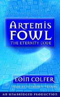 Artemis Fowl: The Eternity Code - Eoin Colfer