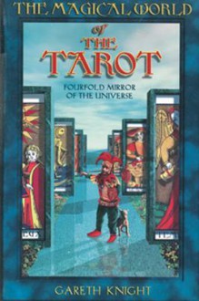 Magical World of the Tarot - Gareth Knight