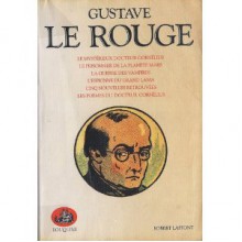 Le mystérieux docteur Cornélius - Gustave Le Rouge, Francis Lacassin