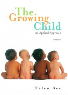 The Growing Child - Helen Bee